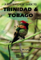 Birdwatchers' Guide to Trininad and Tobago - Murphy, W. 2004